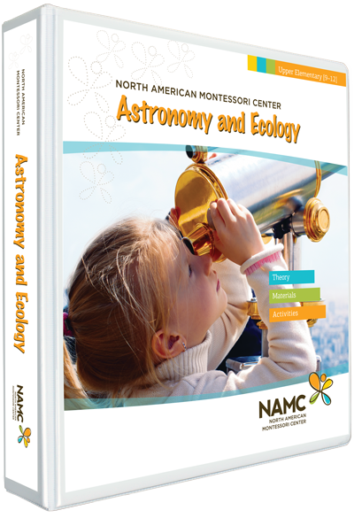NAMC's Upper Elementary Montessori Astronomy and Ecology Manual