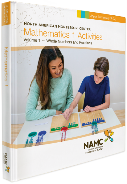 NAMC's Upper Elementary Montessori Mathematics 1 Manual